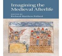 Cambridge University Press Imagining the Medieval Afterlife Hardcover Book Cambridge University Press Multicolor
