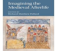Cambridge University Press Imagining the Medieval Afterlife Paperback Book Cambridge University Press Multicolor