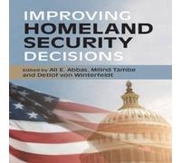 Cambridge University Press Improving Homeland Security Decisions Hardback Book Cambridge University Press Multicolor
