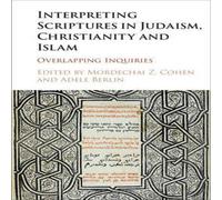 Cambridge University Press Interpreting Scriptures in Judaism, Christianity & Islam Cambridge University Press Multicolor