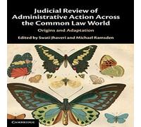 Cambridge University Press Judicial Review of Administrative Action Across the Common Law Cambridge University Press Multicolor