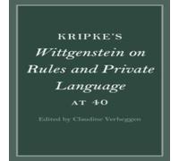 Cambridge University Press Kripke's Wittgenstein on Rules & Private Language at 40 Cambridge University Press Multicolor