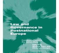 Cambridge University Press Law & Governance in Postnational Europe: Compliance Beyond the Cambridge University Press Multicolor
