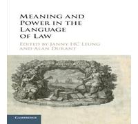 Cambridge University Press Meaning & Power in the Language of Law Paperback Book Cambridge University Press Multicolor