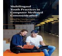 Cambridge University Press Multilingual Youth Practices in Computer Mediated Communication Cambridge University Press Multicolor