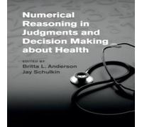 Cambridge University Press Numerical Reasoning in Judgments & Decision Making about Health Cambridge University Press Multicolor