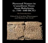Cambridge University Press Personal Names in Cuneiform Texts from Babylonia (c. 750-100 BCE) Cambridge University Press Multicolor