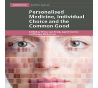 Cambridge University Press Personalised Medicine, Individual Choice & the Common Good Cambridge University Press Multicolor