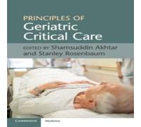 Cambridge University Press Principles of Geriatric Critical Care Paperback Book Cambridge University Press Multicolor