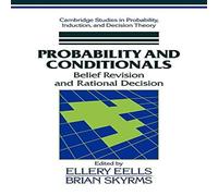 Cambridge University Press Probability & Conditionals: Belief Revision & Rational Cambridge University Press Multicolor