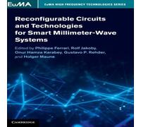 Cambridge University Press Reconfigurable Circuits & Technologies for Smart Millimeter-Wave Cambridge University Press Multicolor