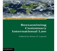 Cambridge University Press Reexamining Customary International Law Hardcover Book Cambridge University Press Multicolor