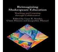 Cambridge University Press Reimagining Shakespeare Education Hardcover Book Cambridge University Press Multicolor