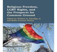 Cambridge University Press Religious Freedom, LGBT Rights, & the Prospects for Common Cambridge University Press Multicolor