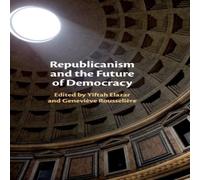 Cambridge University Press Republicanism & the Future of Democracy Hardcover Book Cambridge University Press Multicolor