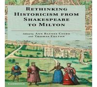Cambridge University Press Rethinking Historicism from Shakespeare to Milton Hardcover Book Cambridge University Press Multicolor
