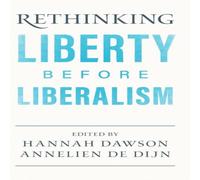 Cambridge University Press Rethinking Liberty before Liberalism Hardcover Book Cambridge University Press Multicolor