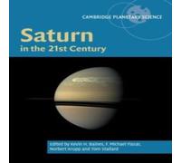 Cambridge University Press Saturn in the 21st Century Hardcover Book Cambridge University Press Multicolor