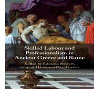 Cambridge University Press Skilled Labour & Professionalism in Ancient Greece & Rome Cambridge University Press Multicolor