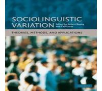 Cambridge University Press Sociolinguistic Variation: Theories, Methods, & Applications Cambridge University Press Multicolor