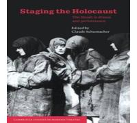 Cambridge University Press Staging the Holocaust: The Shoah in Drama & Performance Cambridge University Press Multicolor