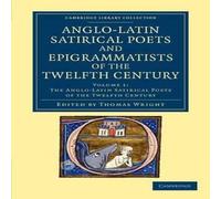 Cambridge University Press The Anglo-Latin Satirical Poets & Epigrammatists of the Twelfth Cambridge University Press Multicolor