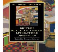 Cambridge University Press The Cambridge Companion to British Black & Asian Literature Cambridge University Press Multicolor