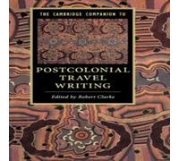 Cambridge University Press The Cambridge Companion to Postcolonial Travel Writing Hardcover Book Cambridge University Press Multicolor