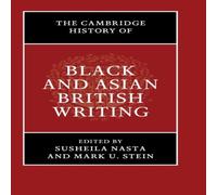Cambridge University Press The Cambridge History of Black & Asian British Writing Hardcover Cambridge University Press Multicolor
