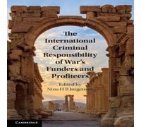 Cambridge University Press The International Criminal Responsibility of War's Funders and Cambridge University Press Multicolor