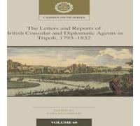 Cambridge University Press The Letters & Reports of British Consular & Diplomatic Agents Cambridge University Press Multicolor
