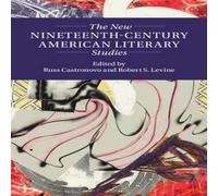Cambridge University Press The New Nineteenth-Century American Literary Studies Hardback Book Cambridge University Press Multicolor