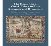 Cambridge University Press The Reception of Gr thics in Late Antiquity & Byzantium in White Cambridge University Press White