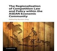Cambridge University Press The Regionalisation of Competition Law & Policy within the ASEAN Cambridge University Press Multicolor