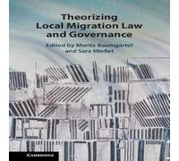 Cambridge University Press Theorizing Local Migration Law & Governance Hardcover Book Cambridge University Press Multicolor