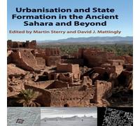 Cambridge University Press Urbanisation & State Formation in the Ancient Sahara & Beyond Cambridge University Press Multicolor