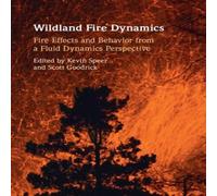 Cambridge University Press Wildland Fire Dynamics Hardcover Book Cambridge University Press Multicolor