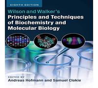 Cambridge University Press Wilson & Walker's Principles & Techniques of Biochemistry and Cambridge University Press Multicolor