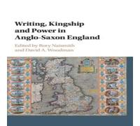 Cambridge University Press Writing, Kingship & Power in Anglo-Saxon England Book Cambridge University Press Multicolor