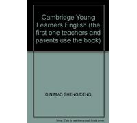 Cambridge Young Learners English (the first one teachers and parents use the book)(Chinese Edition)