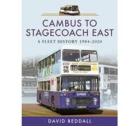 Cambus to Stagecoach East: A Fleet History, 1984-2020