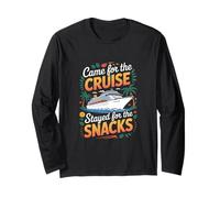 Came for The Cruise Stayed for The Snacks Vacation Long Sleeve T-Shirt