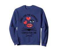 Came For The Romance Stayed For The Smut Sweatshirt