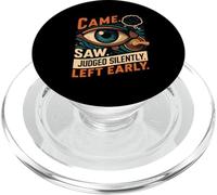 Came Saw Judged Silently Left Early Introvert Eye PopSockets PopGrip for MagSafe