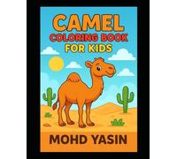 Camel Adventures: A Coloring Book for Children: Camel Fun Time: Easy Coloring Book for Children
