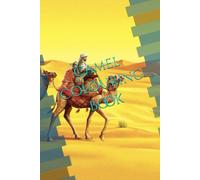 Camel Colouring Book: A Fun and Relaxing Collection of Camel: Discover Beautiful and Intricate Camel Designs for Stress Relief, Creativity, and Hours of Coloring Fun