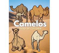 Camelos: Livro para colorir: Caderno de Atividades para Crianças dos 2 aos 12 Anos