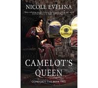 Camelot's Queen: Guinevere's Tale Book 2: Volume 2