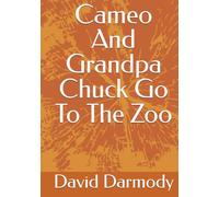 Cameo And Grandpa Chuck Go To The Zoo