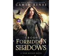 Cameo Renae Those Forbidden Shadows Paperback Book Cameo Renae Multicolor
